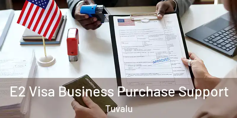  E2 Visa Business Purchase Support Tuvalu