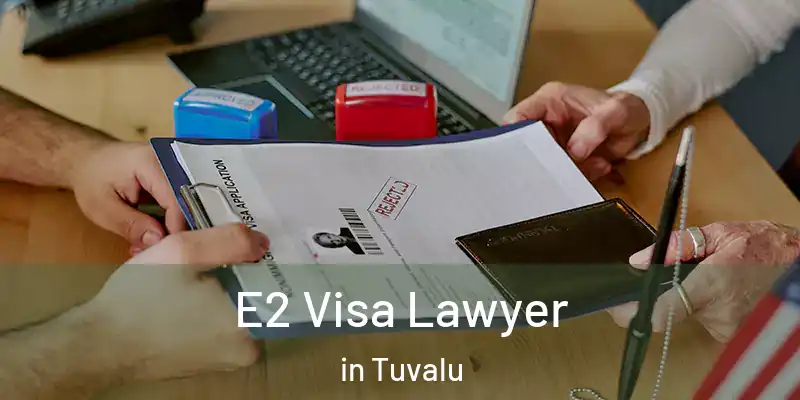  E2 Visa Lawyer in Tuvalu