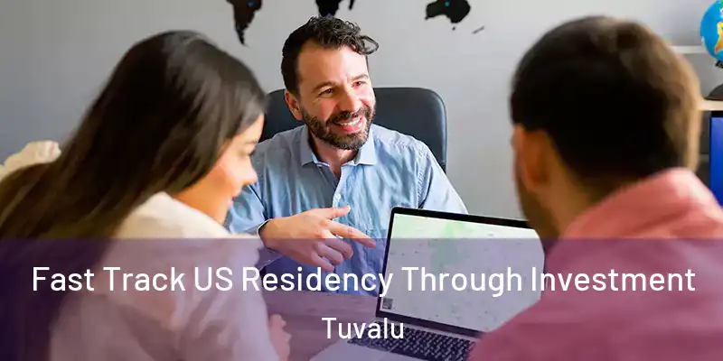  Fast Track US Residency Through Investment Tuvalu