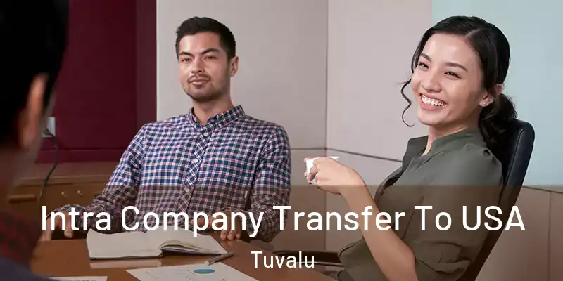  Intra Company Transfer To USA Tuvalu