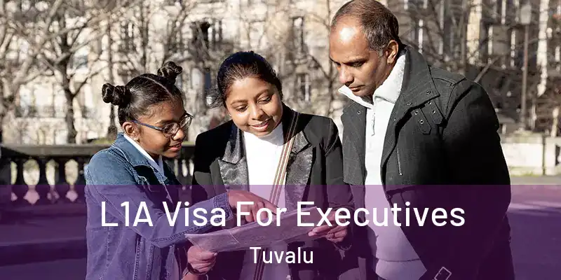  L1A Visa For Executives Tuvalu