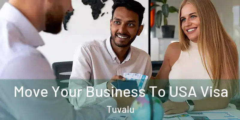  Move Your Business To USA Visa Tuvalu