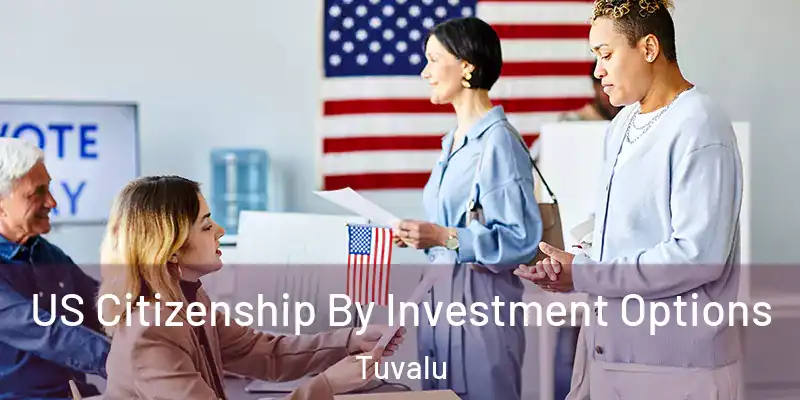  US Citizenship By Investment Options Tuvalu