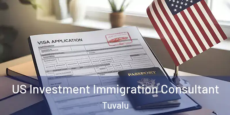  US Investment Immigration Consultant Tuvalu