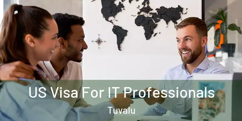  US Visa For IT Professionals Tuvalu